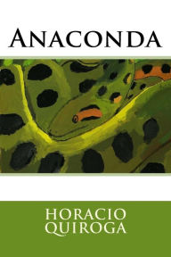 Title: Anaconda, Author: Horacio Quiroga