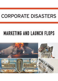 Title: Marketing and Launch Flops, Author: Gale Cengage Learning