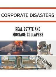 Title: Real Estate and Mortgage Collapses, Author: Gale Cengage Learning