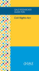 Gale Researcher Guide for: Civil Rights Act