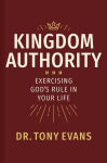 Alternative view 1 of Kingdom Authority: Exercising God's Rule in Your Life