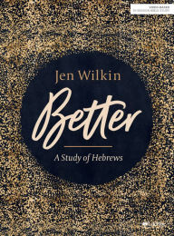 Free audio books online listen without downloading Better - Bible Study Book: A Study of Hebrews 