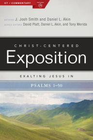 Title: Exalting Jesus in Psalms 1-50, Author: J. Josh Smith