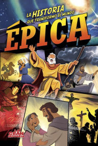 Title: Épica: La historia que transformó al mundo, Author: B&H Kids Editorial Staff