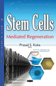 Title: Stem Cells : Mediated Regeneration, Author: Prasad S. Koka