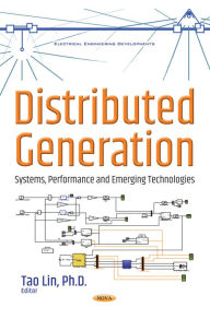 Title: Distributed Generation: Systems, Performance and Emerging Technologies, Author: Tao Lin