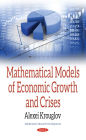 Mathematical Models of Economic Growth and Crises