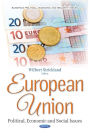 European Union : Political, Economic and Social Issues