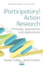 (Participatory) Action Research: Principles, Approaches and Applications