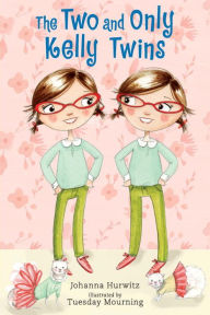 Title: The Two and Only Kelly Twins, Author: Johanna Hurwitz