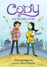 Title: Cody and the Rules of Life, Author: Tricia Springstubb