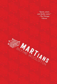 Title: MARTians, Author: Blythe Woolston