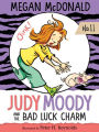 Judy Moody and the Bad Luck Charm (Judy Moody Series #11)