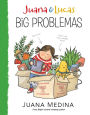 Big Problemas (Juana & Lucas Series #2)