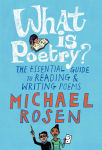 Alternative view 1 of What Is Poetry?: The Essential Guide to Reading and Writing Poems