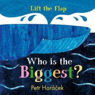 Title: Who Is the Biggest?, Author: Petr Horacek