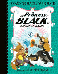 Download online books pdf The Princess in Black and the Bathtime Battle by Shannon Hale, Dean Hale, LeUyen Pham