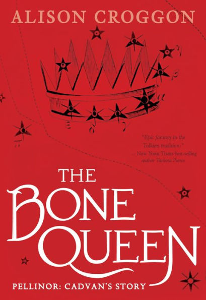 The Bone Queen: Pellinor: Cadvan's Story