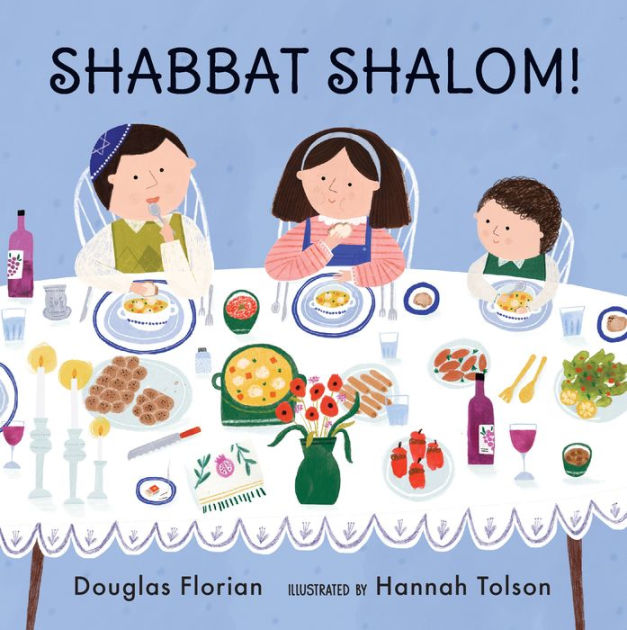 Shabbat Shalom! By Douglas Florian, Hannah Tolson, Board Book | Barnes ...