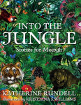 Alternative view 1 of Into the Jungle: Stories for Mowgli