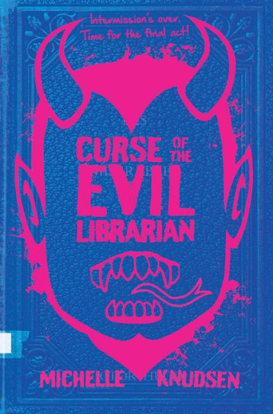 Curse of the Evil Librarian (Evil Librarian Series #3)