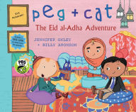 Title: The Eid al-Adha Adventure (Peg + Cat Series), Author: Jennifer Oxley