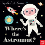 Alternative view 1 of Where's the Astronaut?: (An Interactive, Sensory Lift-the-Flap Book with Felt Flaps and a Mirror for Babies & Toddlers. Friendly Outerspace Friends Include a Space Dog, Alien, & More.)
