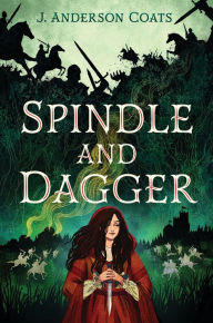 Title: Spindle and Dagger, Author: J. Anderson Coats