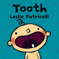 Title: Tooth, Author: Leslie Patricelli