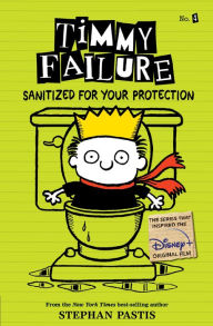 Ebooks download epub Timmy Failure: Sanitized for Your Protection (English literature) by Stephan Pastis