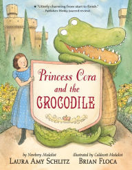 Title: Princess Cora and the Crocodile, Author: Laura Amy Schlitz