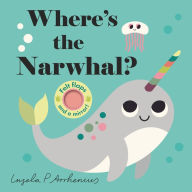 Ebooks textbooks download Where's the Narwhal? FB2 by Ingela P. Arrhenius