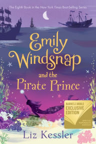 Title: Emily Windsnap and the Pirate Prince (B&N Exclusive Edition) (Emily Windsnap Series #8), Author: Liz Kessler