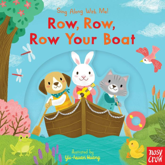 Row, Row, Row Your Boat: (A Classic Nursery Rhyme Board Book