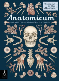 Title: Anatomicum: Welcome to the Museum, Author: Jennifer Z. Paxton