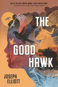 Title: The Good Hawk (Shadow Skye Trilogy #1), Author: Joseph Elliott