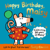 Title: Happy Birthday, Maisy, Author: Lucy Cousins