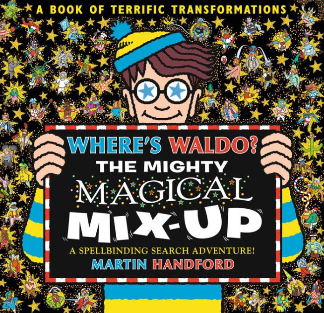 Where S Waldo The Mighty Magical Mix Up By Martin Handford Hardcover