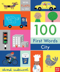 Title: 100 First Words: City: With Flaps to Lift, Author: Edward Underwood