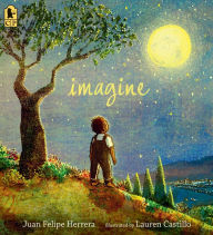 Title: Imagine, Author: Juan Felipe Herrera