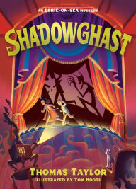 Title: Shadowghast, Author: Thomas Taylor