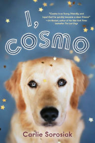 Title: I, Cosmo, Author: Carlie Sorosiak