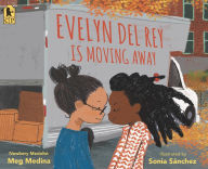 Title: Evelyn Del Rey Is Moving Away, Author: Meg Medina