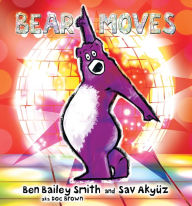 Title: Bear Moves, Author: Ben Bailey Smith
