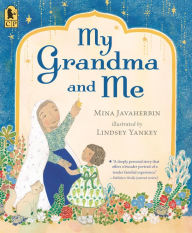 Title: My Grandma and Me, Author: Mina Javaherbin