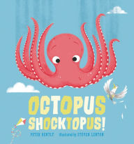 Title: Octopus Shocktopus!, Author: Peter Bently