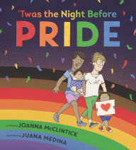 Title: 'Twas the Night Before Pride, Author: Joanna McClintick