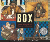 Alternative view 1 of BOX: Henry Brown Mails Himself to Freedom