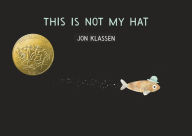 Title: This Is Not My Hat, Author: Jon Klassen