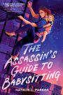 The Assassin's Guide to Babysitting